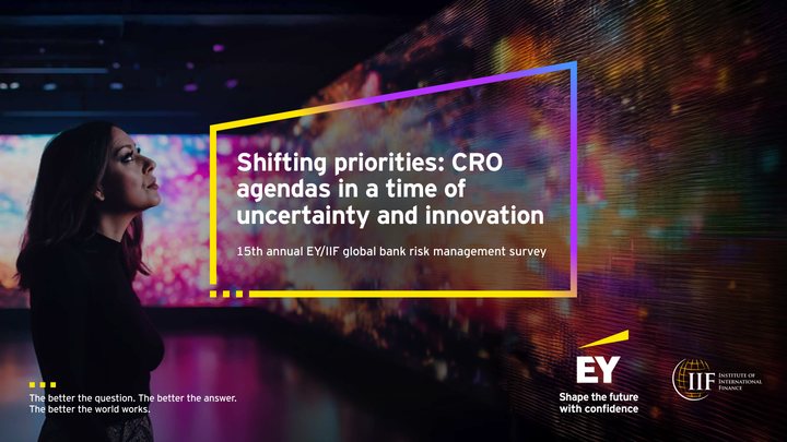 Primera página del documento: Shifting priorities: CRO agendas in a time of uncertainty and innovation (15th annual EY/IIF global bank risk management survey)